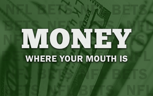 Money Where Your Mouth Is